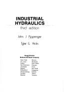 Industrial hydraulics by John J. Pippenger