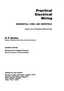 Cover of: Practical electrical wiring by H. P. Richter, Herbert P. Richter, F. P. Hartwell, H. P. Richter