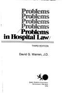 Cover of: Problems in hospital law by David G. Warren