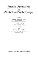 Cover of: Practical approaches to alcoholism psychotherapy
