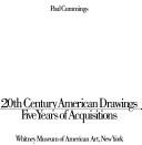 Cover of: 20th century American drawings: five years of acquisitions, Whitney Museum of American Art, New York