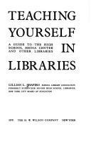 Cover of: Teaching yourself in libraries by Lillian L. Shapiro