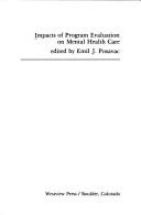 Cover of: Impacts of program evaluation on mental health care
