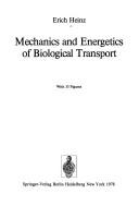 Cover of: Mechanics and energetics of biological transport