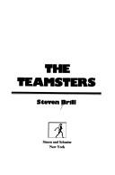 Cover of: The Teamsters by Steven Brill