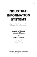 Cover of: Industrial information systems | Eugene B. Jackson