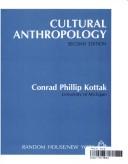 Cultural anthropology by Conrad Phillip Kottak