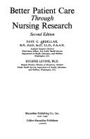 Cover of: Better patient care through nursing research by Faye G. Abdellah, Eugene Levine, Faye G. Abdellah