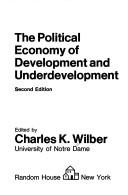 Cover of: The political economy of development and underdevelopment