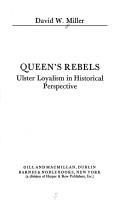 Queen's Rebels by Miller, David W.