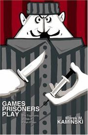 Cover of: Games Prisoners Play by Marek M. Kaminski