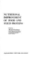Cover of: Nutritional improvement of food and feed proteins