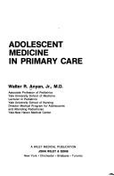 Cover of: Adolescent medicine in primary care by Walter R. Anyan, Walter R. Anyan