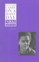 Cover of: Cotton candy on a rainy day by Nikki Giovanni