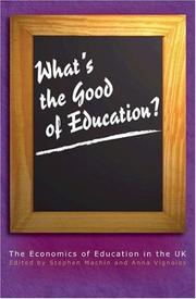 Cover of: What's the good of education?: the economics of education in the UK