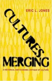 Cover of: Cultures merging: a historical and economic critique of culture