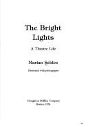 Cover of: The bright lights by Marian Seldes