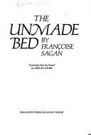 Cover of: The unmade bed by Françoise Sagan