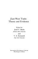 Cover of: East-West trade: theory and evidence