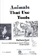 Cover of: Animals that use tools