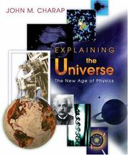 Cover of: Explaining the Universe | John M. Charap