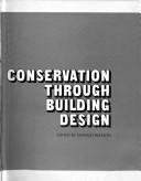 Cover of: Energy conservation through building design