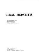 Viral hepatitis by Raymond S. Koff