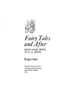 Cover of: Fairy tales and after: from Snow White to E. B. White