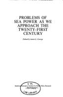 Cover of: Problems of sea power as we approach the twenty-first century: [proceedings]