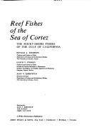 Reef fishes of the Sea of Cortez by Donald A. Thomson, Lloyd T. Findley, Alex N. Kerstitch