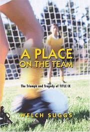 Cover of: A place on the team: the triumph and tragedy of Title IX