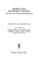 Modelling economic change by Richard Hollis Day