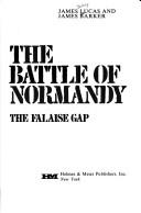 Cover of: The Battle of Normandy, the Falaise Gap by James Sidney Lucas