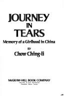 Cover of: Journey in tears: memory of a girlhood in China