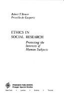 Cover of: Ethics in social research: protecting the interests of human subjects