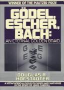 Cover of: Gödel, Escher, Bach: an eternal goldenbraid