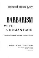 Cover of: Barbarism with a human face