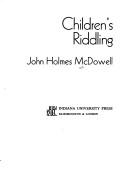 Cover of: Children's riddling by McDowell, John Holmes