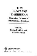 Cover of: The Restless Caribbean: changing patterns of international relations
