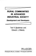 Cover of: Rural communities in advanced industrialsociety | Ted K. Bradshaw