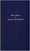 Cover of: Minor papers on the currency question, 1809-1823