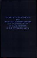 Cover of: The methods of operation and the credit accommodations of a commercial bank to small business in the Pittsburgh area by Leonard Jesse Konopa