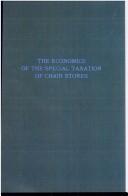 Cover of: The economics of the special taxation of chain stores by Bruce Robert Morris
