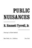 Cover of: Public nuisances by R. Emmett Tyrrell