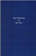Cover of: The gathering of the West