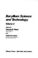 Cover of: Beryllium science and technology