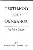 Cover of: Testimony and demeanor