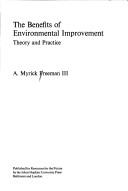 Cover of: The benefits of environmental improvement: theory and practice