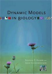 Cover of: Dynamic Models in Biology by Stephen P. Ellner, John Guckenheimer