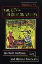 Cover of: The Devil in Silicon Valley: Northern California, Race, and Mexican Americans